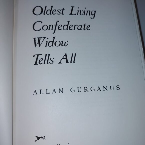 Book: Oldest Living Confederate Widow Tells All by Allan Gurganus HC Fair AS IS - Picture 8 of 11